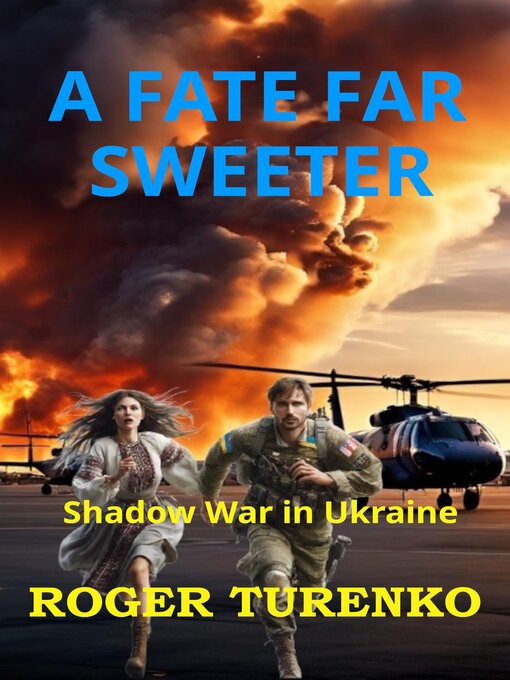 Title details for A Fate Far Sweeter by Roger Turenko - Available
